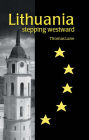 Lithuania: Stepping Westward