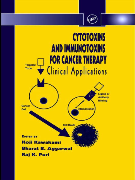 Cytotoxins and Immunotoxins for Cancer Therapy: Clinical Applications