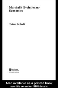 Title: Marshall's Evolutionary Economics, Author: Tiziano Raffaelli