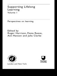 Title: Supporting Lifelong Learning: Volume I: Perspectives on Learning, Author: Julia Clarke