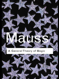 Title: A General Theory of Magic, Author: Marcel Mauss