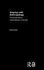 Arguing With Anthropology: An Introduction to Critical Theories of the Gift