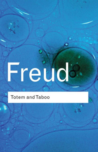 Totem And Taboo By Sigmund Freud, Paperback | Barnes & Noble®