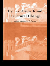 Title: Cycles, Growth and Structural Change, Author: Lionello F Punzo
