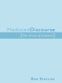Mediated Discourse: The nexus of practice