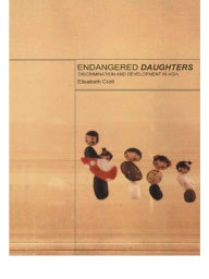 Title: Endangered Daughters: Discrimination and Development in Asia, Author: Elizabeth Croll