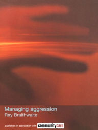 Title: Managing Aggression, Author: Ray Braithwaite