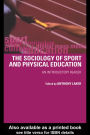 Sociology of Sport and Physical Education: An Introduction