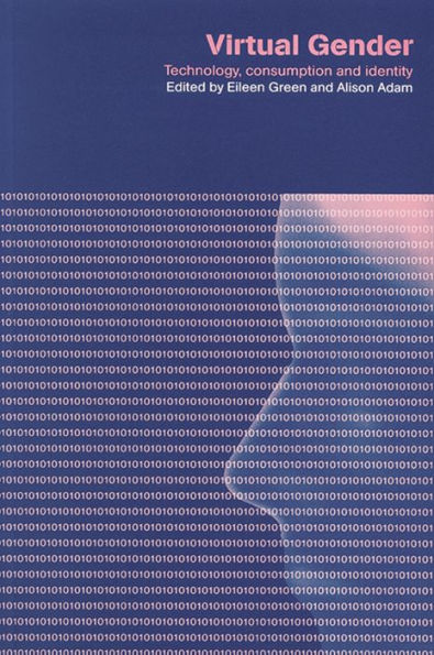 Virtual Gender: Technology, Consumption and Identity Matters