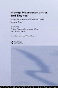 Money, Macroeconomics and Keynes: Essays in Honour of Victoria Chick, Volume 1