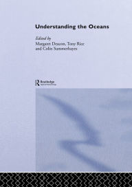 Title: Understanding the Oceans: A Century of Ocean Exploration, Author: Dr Margaret Deacon