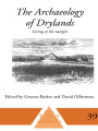 The Archaeology of Drylands: Living at the Margin
