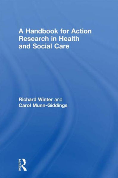A Handbook for Action Research in Health and Social Care