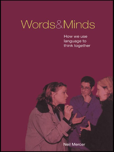 Words and Minds: How We Use Language to Think Together