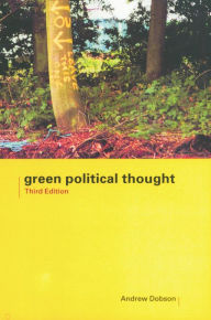 Title: Green Political Thought, Author: Andrew Dobson