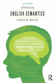 Title: Introducing English Semantics, Author: Charles Kreidler