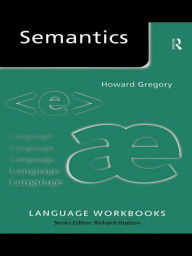 Title: Semantics, Author: Howard Gregory