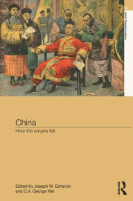 Title: China: How the Empire Fell, Author: Joseph Esherick