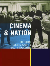 Title: Cinema and Nation, Author: Mette Hjort