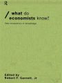What do Economists Know?: New Economics of Knowledge
