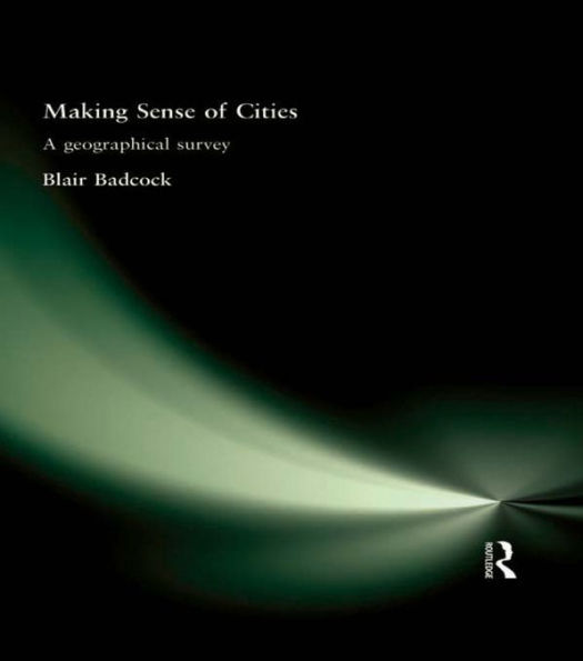 Making Sense of Cities: A geographical survey