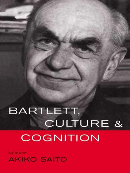 Bartlett, Culture and Cognition