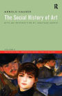 Social History of Art, Volume 4: Naturalism, Impressionism, The Film Age