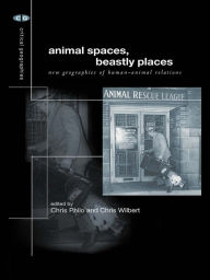 Title: Animal Spaces, Beastly Places, Author: Chris Philo