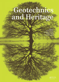 Title: Geotechnics and Heritage: Case Histories, Author: Emilio Bilotta
