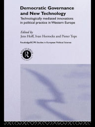 Title: Democratic Governance and New Technology, Author: Jens Hoff