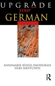 Title: Upgrade your German, Author: Silke Mentchen