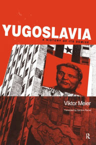 Title: Yugoslavia: A History of its Demise, Author: Viktor Meier