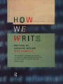 How We Write: Writing as Creative Design