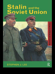 Title: Stalin and the Soviet Union, Author: Stephen J. Lee