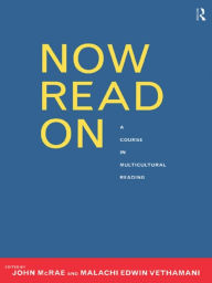 Title: Now Read On: A Course in Multicultural Reading, Author: Malachi Edwin Vethamani