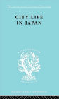 City Life in Japan: A Study of a Tokyo Ward