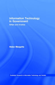 Title: Information Technology in Government: Britain and America, Author: Helen Margetts