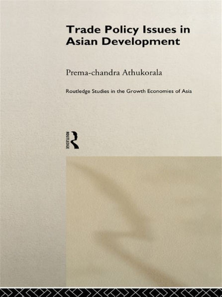 Trade Policy Issues in Asian Development