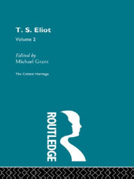 Title: T.S. Eliot Volume 2, Author: Michael Grant