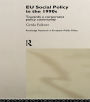 EU Social Policy in the 1990s: Towards a Corporatist Policy Community