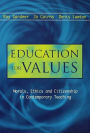 Education for Values: Morals, Ethics and Citizenship in Contemporary Teaching