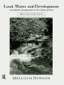 Land, Water and Development: Sustainable Management of River Basin Systems