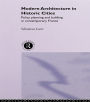 Modern Architecture in Historic Cities: Policy, Planning and Building in Contemporary France