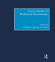 Title: Encyclopedia of Political Economy: 2-volume set, Author: Phillip O'Hara