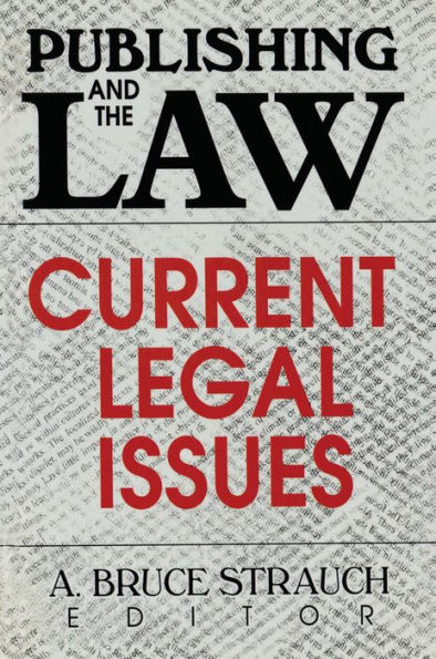 Publishing and the Law: Current Legal Issues