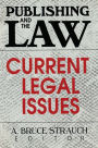 Publishing and the Law: Current Legal Issues