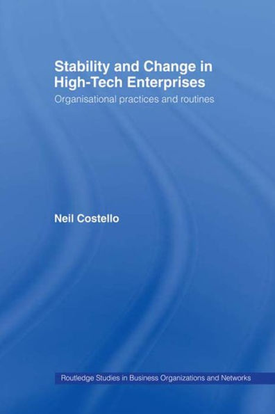 Stability and Change in High-Tech Enterprises: Organisational Practices in Small to Medium Enterprises