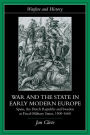 War and the State in Early Modern Europe: Spain, the Dutch Republic and Sweden as Fiscal-Military States