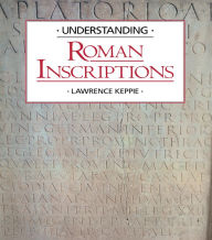 Understanding Roman Inscriptions
