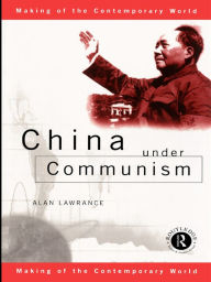 Title: China Under Communism, Author: Alan Lawrance